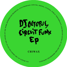 DJ Octopus - Circuit Funk - Chiwax