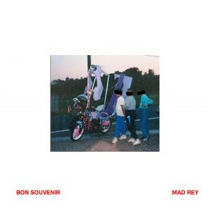 Mad Rey - Bon Souvenir EP - D.KO Mad Rey - Bon Souvenir EP - D.KO