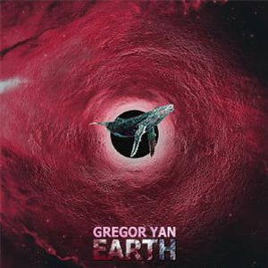 Gregor YAN - Earth - Deep Explorer Gregor YAN - Earth - Deep Explorer