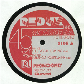 Redux Inc - Shake Your Body Down (To The Ground) - Redux Inc
