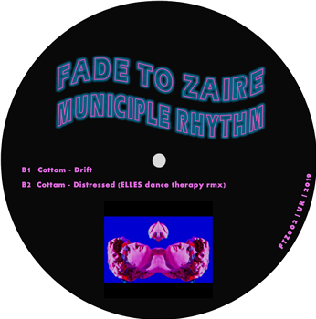 Cottam - Municipal Rhythm (Inc. ELLES Remix) - FADE TO ZAIRE