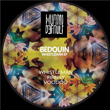 Bedouin - Whistleman EP - Human By Default