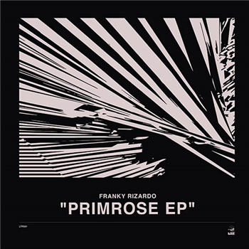 Franky Rizardo - Primrose EP - LTF Records