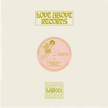 Ryan Berkeley, Norachi, DJ Heure & Dawn Again - LAR001 - Love Above Records