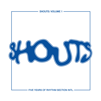 SHOUTS Vol.1 - Various Artists - Rhythm Section International