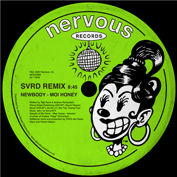 Newbody - Moi Honey (SRVD Remix) - NERVOUS RECORDS