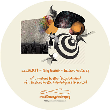 Tony Lionni - Harlem Hustle EP - Wewillalwaysbealovesong Tony Lionni - Harlem Hustle EP - Wewillalwaysbealovesong