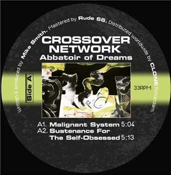 Crossover Network - Abattoir of Dreams - Rotterdam Electronix