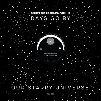 Birds Of Pandæmonium - Days Go By (Inc. Bryan Mette Remixes) - Our Starry Universe