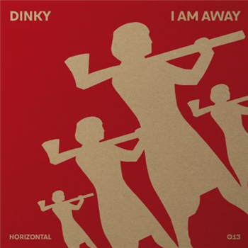 Dinky - I Am Away - Horizontal Dinky - I Am Away - Horizontal