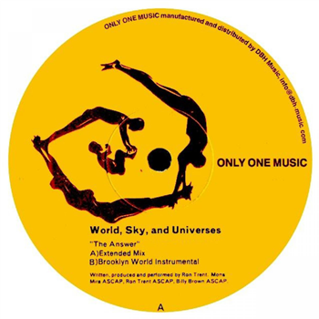 World, Sky & Universes (Ron Trent) - The Answer - Only One Music