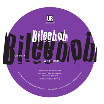 Bileebob - Call Me - Underground Resistance