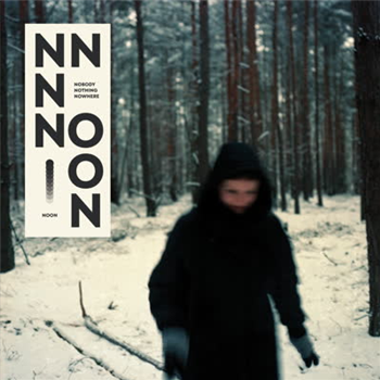 Noon - Nobody Nothing Nowhere - Nowe Nagrania
