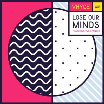 Vhyce - Lose Our Minds - Boogie Angst