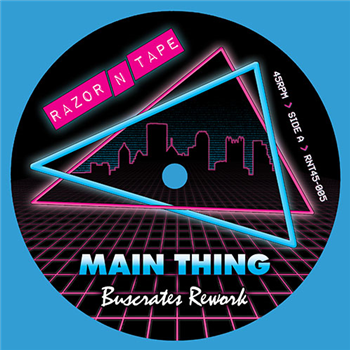 Buscrates - Main Thing b/w F.T.F (Freak The Funk) - Razor-N-Tape 45 Buscrates - Main Thing b/w F.T.F (Freak The Funk) - Razor-N-Tape 45