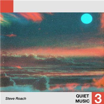 Steve Roach - Quiet Music 3 - TELEPHONE EXPLOSION