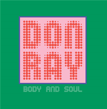 Don Ray - Body and Soul - Spaziale Recordings