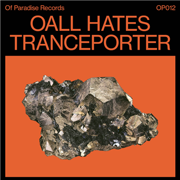 Oall Hates - Tranceporter - Of Paradise