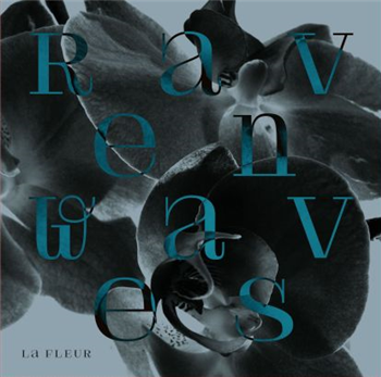La Fleur - Ravenwaves Ep - Power Plant Records