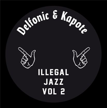 Delfonic & Kapote - Illegal Jazz Vol. 2 - TOY TOYE Delfonic & Kapote - Illegal Jazz Vol. 2 - TOY TOYE
