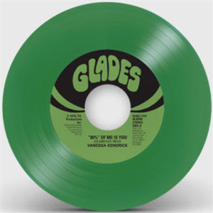 Vanessa Kendrick, Gwen Mccrae - 90% Of Me Is You (DINKED Green 7") - GLADES