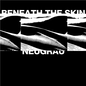 NeuGrau - Benath The Skin - SHE LOST KONTROL