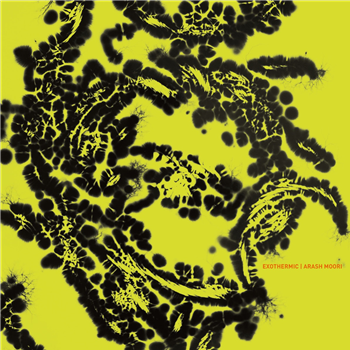 Arash Moori - Exothermic - Type Recordings Arash Moori - Exothermic - Type Recordings