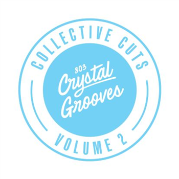 Anaxander / Azuni - Collective Cuts Volume 2 - 803 Crystal Grooves Collective Cuts
