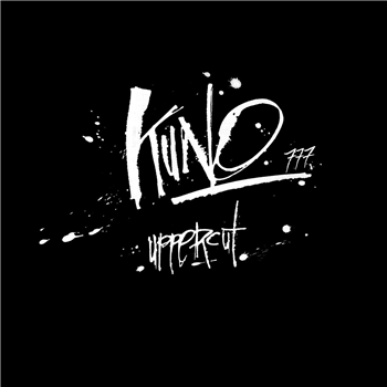 Kuno - Uppercut [silk-screen printed sleeve] - 777 Recordings