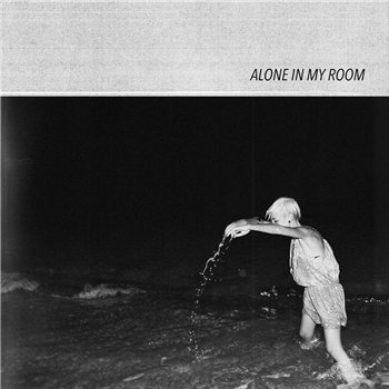 Alone In My Room - Alone In My Room LP - Oraculo Records