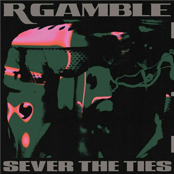 R Gamble - Sever The Ties - Public System