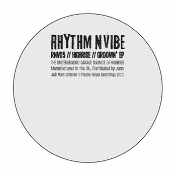 Highrise - Groovin EP - Rhythm N Vibe