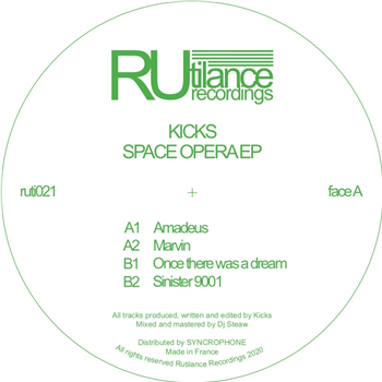 Kicks - Space Opera EP - RUTILANCE RECORDINGS Kicks - Space Opera EP - RUTILANCE RECORDINGS
