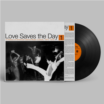 Love Saves the Day : A History Of American Dance Music Culture 1970-1979 Part 1 - Various Artists - REAPPEARING RECORDS