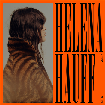 Helena Hauff - Kern Vol. 5 – Exclusives + Rarities - Tresor