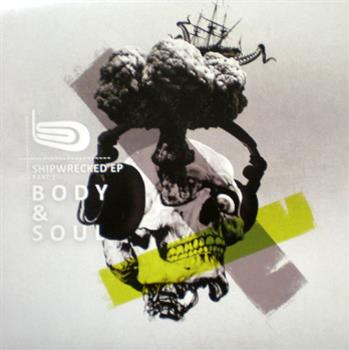 Body & Soul - Shipwrecked EP Part 1 - Nasca Records