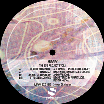 Aubrey - The 90s Projects Vol. 1 - Subwax Bcn