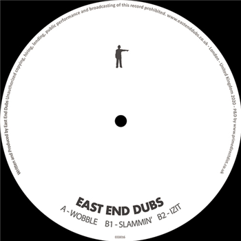 East End Dubs - Wobble - East End Dubs