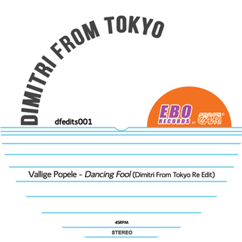 Dimitri From Tokyo Dancing Fool EP - EBO RECORDS Dimitri From Tokyo Dancing Fool EP - EBO RECORDS