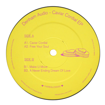 Denham Audio - Caviar Cordial EP - There Is Love In You