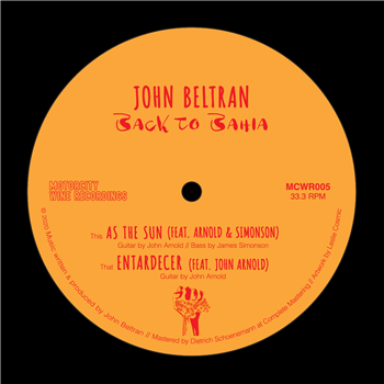 John Beltran feat. John Arnold - Back To Bahia - MOTORCITY WINE RECORDINGS John Beltran feat. John Arnold - Back To Bahia - MOTORCITY WINE RECORDINGS