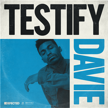 DAVIE - Testify - Defected