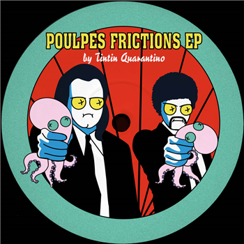 Tintin Quarantino - Poulpes Frictions - PLPFCT