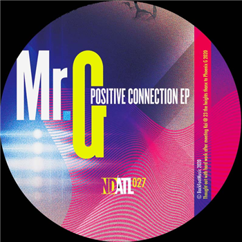 Mr.G - Positive Connection EP - NDATL