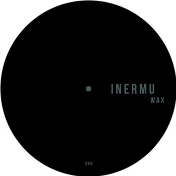 Various - INERMUWAX008 - Inermu Wax Various - INERMUWAX008 - Inermu Wax