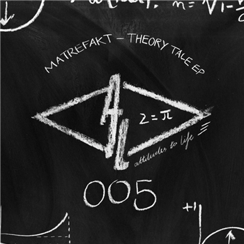 Matrefakt - Theory Tale EP - Attitudes To Life