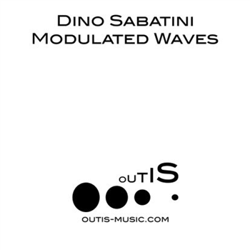 Dino Sabatini - Modulated Waves -2020 Reissue Orig Art - Outis Music Dino Sabatini - Modulated Waves -2020 Reissue Orig Art - Outis Music