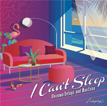 Okinawa Delays and Max Essa - I Can’t Sleep - Archipelago Okinawa Delays and Max Essa - I Can’t Sleep - Archipelago