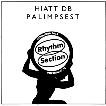Hiatt dB - Palimpsest - Rhythm Section International