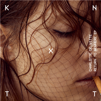 Charlotte de Witte - Return To Nowhere EP - KNTXT